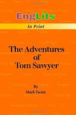 EngLits-in-Print: The Adventures of Tom Sawyer: Summary of The Adventures of Tom Sawyer by Mark Twain (Englits in Print)