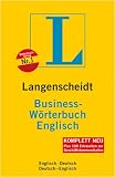 Langenscheidt Business-W�rterbuch Englisch: Englisch-Deutsch / Deutsch-Englisch. Rund 130 000 Stichw�rter und Wendungen