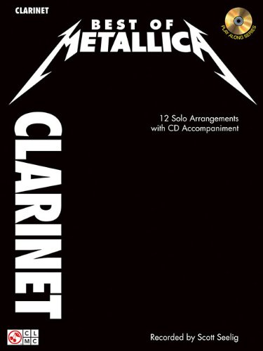 Best of Metallica for Clarinet: 12 Solo Arrangements with CD Accompaniment