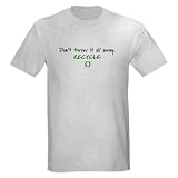 Don't throw...Recycle Ash Grey T-Shirt Peace Light T-Shirt by CafePress