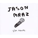 I'm Yours