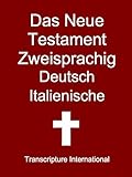 Das Neue Testament Zweisprachig Deutsch Italienische