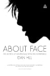 About Face: The Secrets of Emotionall...