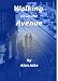 Walking Down The Avenue