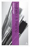 Aesthetics and Painting (Continuum Aesthetics)