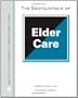 The Encyclopedia of Elder Care (Facts on File Library of Health & Living)