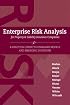 Enterprise Risk Analysis for Property & Lilability Insurance Companies: A Practical Guide to Standard Models and Emerging Solutions