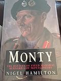 Monty : the battles of Field Marshal Bernard Montgomery