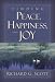 Finding Peace, Happiness, and Joy