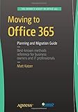 Moving to Office 365: Planning and Migration Guide