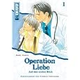 Operation Liebe 01: Auf den ersten Blick: Auf den ersten Blick. Manga / Roman: 1
