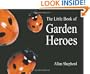 The Little Book of Garden Heroes (Centre for Alternative Technology)