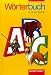 W�rterbuch f�r die Grundschule. Allgemeine Ausgabe: Ein W�rterbuch mit Rechtschreibhilfen zum Grundwortschatz und �bungen zur Sprachbildung