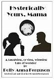 Hysterically Yours, Mama