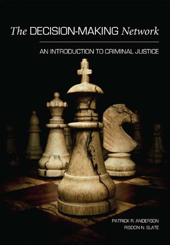 The Decision-Making Network, by Patrick R. Anderson, Risdon N. Slate