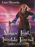 Magic Lost, Trouble Found