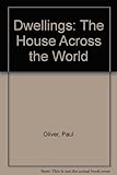 Dwellings : the house across the world