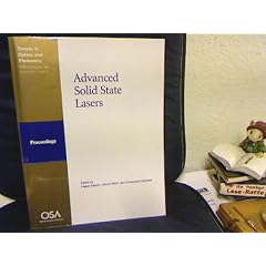 Advanced Solid State Lasers (OSA Trends in Optics and Photonics Series, Volume 34)