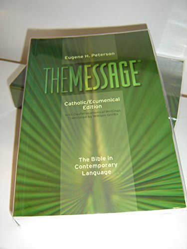 The Message® Bible, Catholic/Ecumenical Edition with Deuterocanonical Writings / The Bible in Contemporary Language