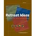 Retreat Ideas for Ministry with Young Teens (Help: Heads-Up, Easy, Low-Cost, Purposeful)