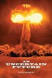 An uncertain future