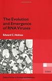 The Evolution and Emergence of RNA Viruses (Oxford Series in Ecology and Evolution)
