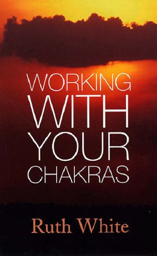 Working with Your Chakras