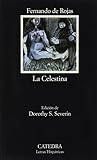 La Celestina (COLECCION LETRAS HISPANICAS) (Letras Hispanicas, 4) (Spanish Edition)