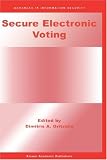 View Book 'Secure Electronic Voting (Advances in Information Security)'