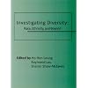 Investigating Diversity: Race, Ethnicity and Beyond