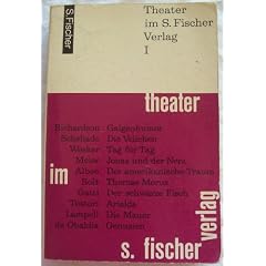 Theater im S.-Fischer-Verlag. 1. Georges Schehad�, Armand Gatti, Giovanni Testori, Ren� de Obaldia, Robert Bolt, Edward Albee, Jack Richardson, Arnold ... Millard Lampell, John Hersey, Herbert Meier