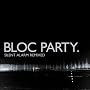 Silent Alarm Remixed ~ Bloc Party