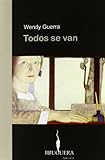 Todos se van (Spanish Edition)