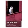 Blind Owl (Oneworld Modern Classics)