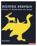 Picture Perfect: Fusions of Illustration Design