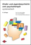 Kinder- und Jugendpsychiatrie und -psychotherapie systematisch