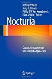 Nocturia: Causes, Consequences and Clinical Approaches