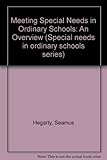 Meeting special needs in ordinary schools: an overview