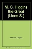 M.C. Higgins, the great