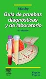 Guía de pruebas diagnósticas y de laboratorio, 8e (Spanish Edition)