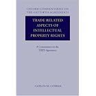 Trade Related Aspects of Intellectual Property Rights: A Commentary on the TRIPS Agreement (Oxford... by  Carlos Correa