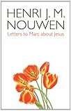 Letters to Marc about Jesus
