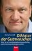Diktatur der Gutmenschen: Was 