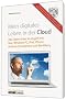 Mein digitales Leben in der Cloud: Alle Daten im Zugriff mit Mac, Windows-PC, iPad, iPhone, Android-Smartphone und Blackberry