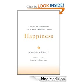 Happiness: A Guide to Developing Life's Most Important Skill