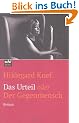 Das Urteil: oder Der Gegenmensch