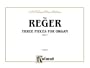Three Pieces for Organ, Op. 7 (Kalmus Edition)