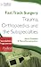 Trauma, Orthopaedics and Sub-Specialties (Fast Track Surgery)