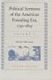 Political Sermons of the American Founding Era, 1730-1805 (2 Volume Set)