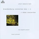 Bach: Brandenburg Concertos Nos. 1-3; Two Oboe Concertos